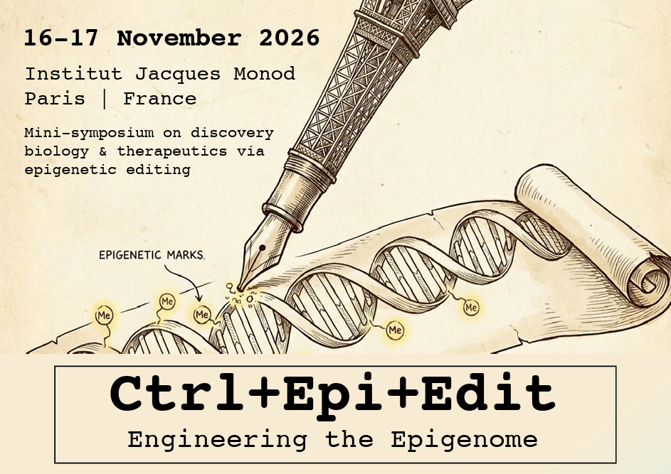  Engineering the Epigenome | Ctrl+Epi+Edit | 16-17 November 2026 